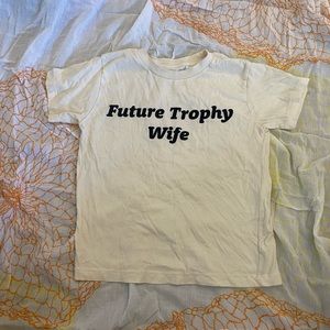 Super soft FUTURE TROPHY WIFE